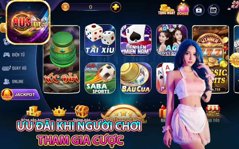 Ưu đãi khi người chơi tham gia cược
